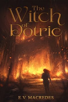 The Witch of Dotric by E.V. Macredes
